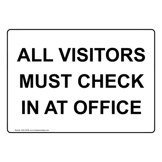 All Visitors Must Check In At Office Sign NHE-34766