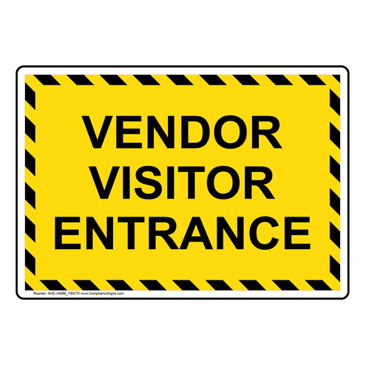 Vendor Visitor Entrance Sign NHE-34996_YBSTR