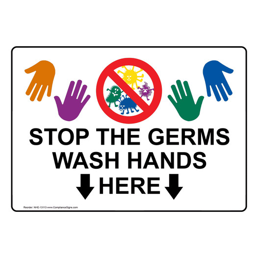 Stop The Germs Wash Hands Here Sign NHE-13113