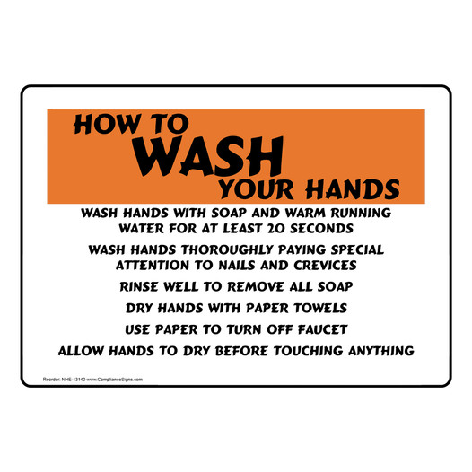 How To Wash Your Hands Sign NHE-13140 Hand Washing