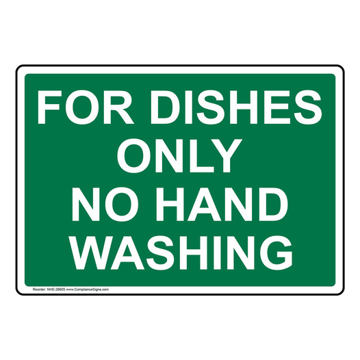 For Dishes Only No Hand Washing Sign NHE-26605
