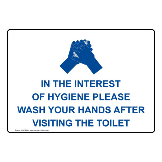 Wash Your Hands After Visiting Toilet Sign NHE-26632