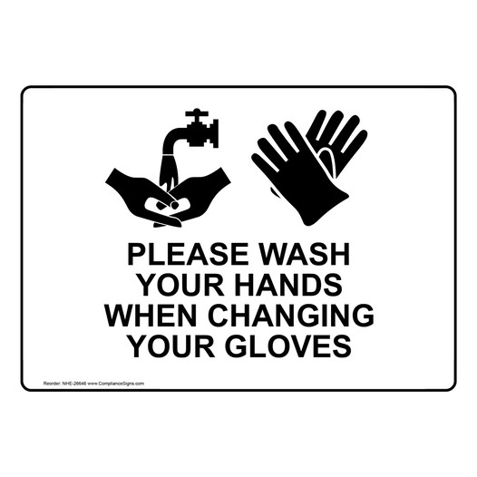 Wash Hands When Changing Your Gloves Sign NHE-26646