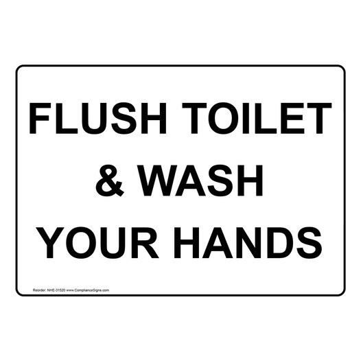 Flush Toilet And Wash Your Hands Sign NHE-31520