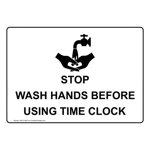 Stop Wash Hands Before Using Time Clock Sign With Symbol NHE-31558