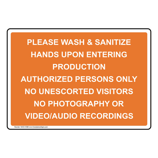 Please Wash And Sanitize Hands Upon Entering Production Sign NHE-31596