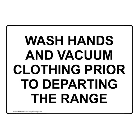 WASH HANDS AND VACUUM CLOTHING PRIOR TO DEPARTING Sign NHE-50107