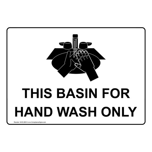 This Basin For Hand Wash Only Sign NHE-26614