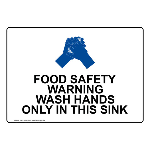 Wash Hands Only In This Sink Sign NHE-26699