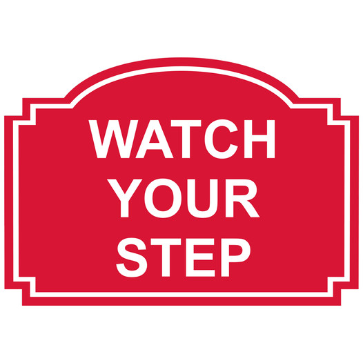 Red Engraved WATCH YOUR STEP Sign EGRE-15738_White_on_Red