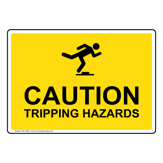 Caution Tripping Hazards Sign With Symbol NHE-19681_YLW