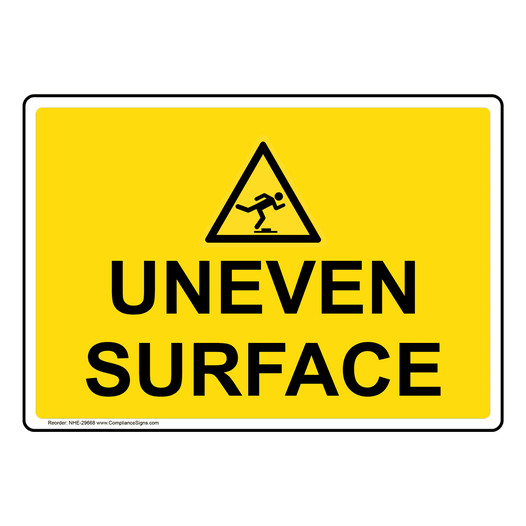 Uneven Surface Sign With Symbol NHE-29668