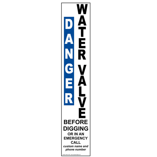 Danger Water Valve Call Before Digging Label for Pipeline / Utility NHE-16126