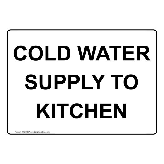 Cold Water Supply To Kitchen Sign NHE-36657
