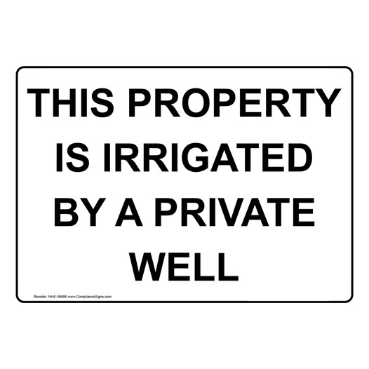 This Property Is Irrigated By Private Well Sign NHE-36686