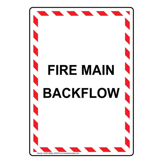 Portrait Fire Main Backflow Sign NHEP-36666_WRSTR