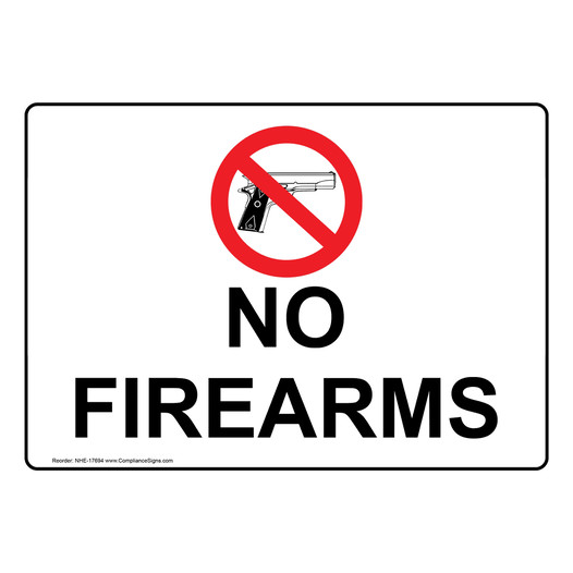 No Firearms Sign for Weapons Restricted NHE-17694