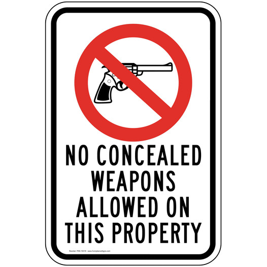No Concealed Weapons Allowed On This Property Sign PKE-16319