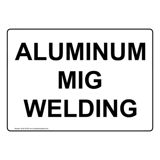 Aluminum Mig Welding Sign NHE-32700