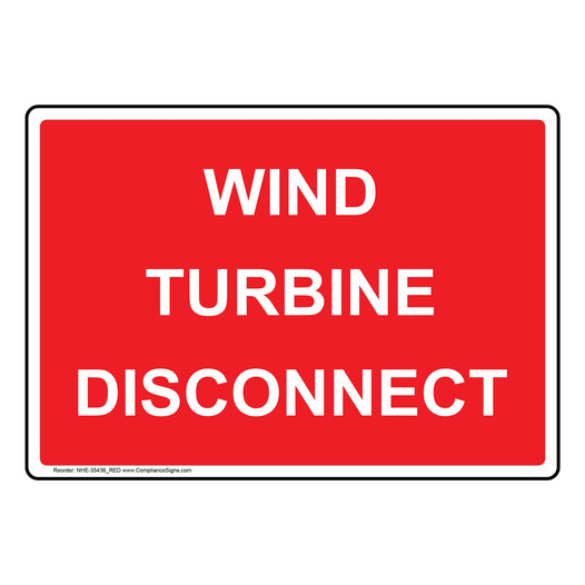 Wind Turbine Disconnect Sign NHE-35436_RED