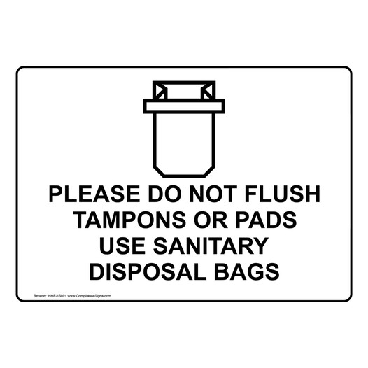 Please Do Not Flush Tampons Or Pads Sign NHE-15891