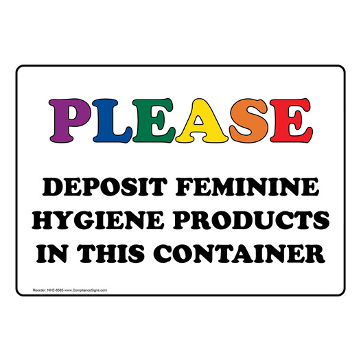 Deposit Feminine Hygiene Products In Container Sign NHE-8585