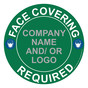 Green Face Covering Required Round Floor Label with Company Name and / or Logo CS585481