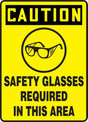 Caution Safety Glasses Required in this Area Sign 40S4466