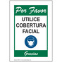 Por Favor Utilice Cobertura Facial Gracias Sign CS781510