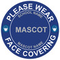 Blue Please Wear Face Covering Round Floor Label with School Name and Mascot CS238532