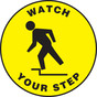 Slip-Gard Watch Your Step Floor Sign 40S4088