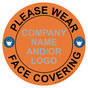 Orange Please Wear Face Covering Round Floor Label with Company Name and / or Logo CS907681