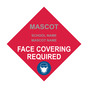 Red Face Covering Required Diamond Floor Label with School Name and Mascot CS697469