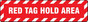 6 x 24 Red Tag Holding Area Slip-Gard Floor Sign 15SR289