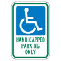 Reflective Handicapped Parking Only Sign CS327981