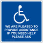 We Are Pleased To Provide Assistance Sign NHE-18698