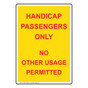 Portrait Handicap Passengers Only No Other Usage Sign NHEP-19860