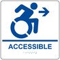 Square White Braille ACCESSIBLE Right Sign with Dynamic Accessibility Symbol RRE-14756R-99_Blue_on_White
