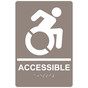 Taupe Braille ACCESSIBLE Sign with Dynamic Accessibility Symbol RRE-190R_White_on_Taupe