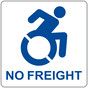 Square White Tactile NO FREIGHT Sign with Dynamic Accessibility Symbol RRE-27702R_Blue_on_White