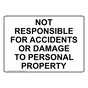 Not Responsible For Accidents Or Damage Sign NHE-19432