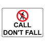 Call Don't Fall Sign With Symbol NHE-28936