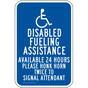 ADA Disabled Fueling Assistance Available 24 Hours Sign PKE-18168