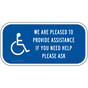 We Are Pleased To Provide Assistance Sign PKE-18710