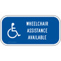 Wheelchair Assistance Available Sign PKE-18715