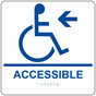 Square White ADA Braille ACCESSIBLE Left Sign - RRE-14757-99_Blue_on_White
