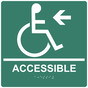 Square Pine Green ADA Braille ACCESSIBLE Left Sign - RRE-14757-99_White_on_PineGreen