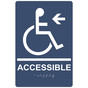 Navy ADA Braille ACCESSIBLE Left Sign with Symbol RRE-14757_White_on_Navy