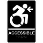 Black Braille ACCESSIBLE Left Sign with Dynamic Accessibility Symbol RRE-14757R_White_on_Black