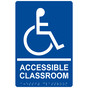 Blue ADA Braille ACCESSIBLE CLASSROOM Sign with Symbol RRE-19612_White_on_Blue